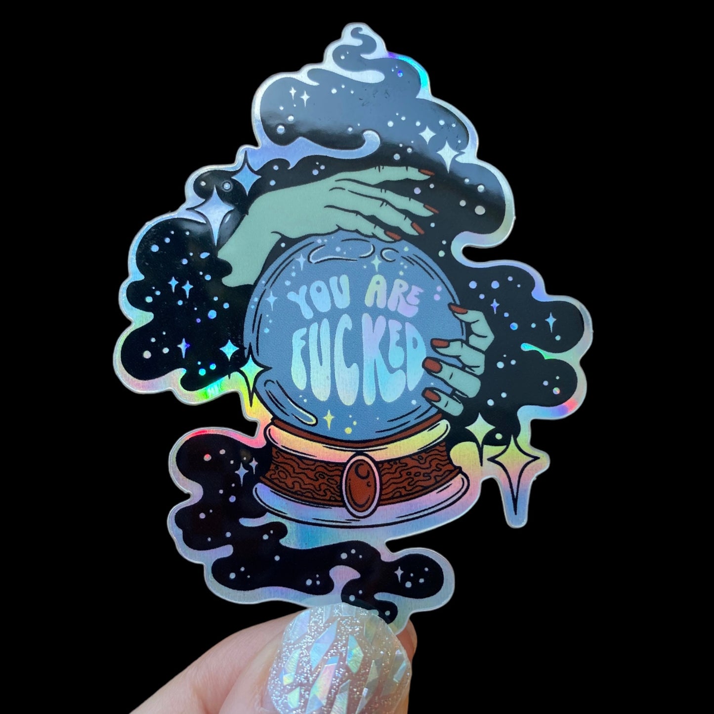 You Are F*cked Fortune Holographic Sticker